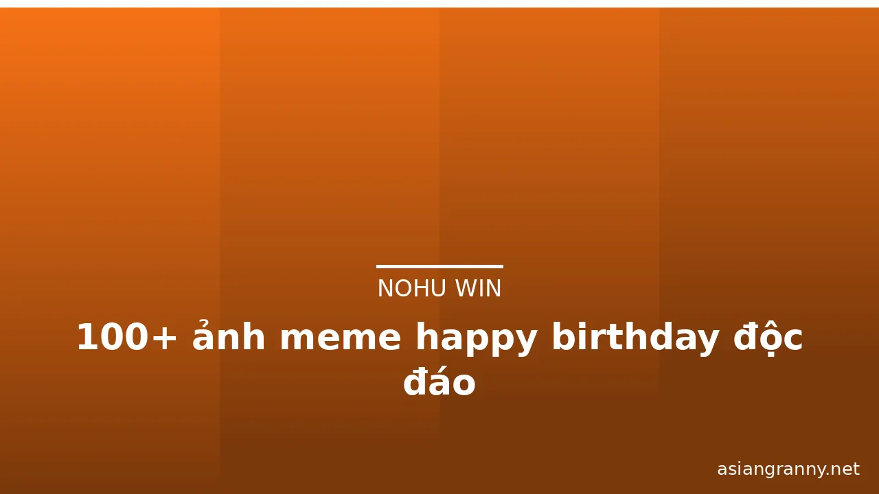 100+ ảnh meme happy birthday độc đáo · ảnh 2