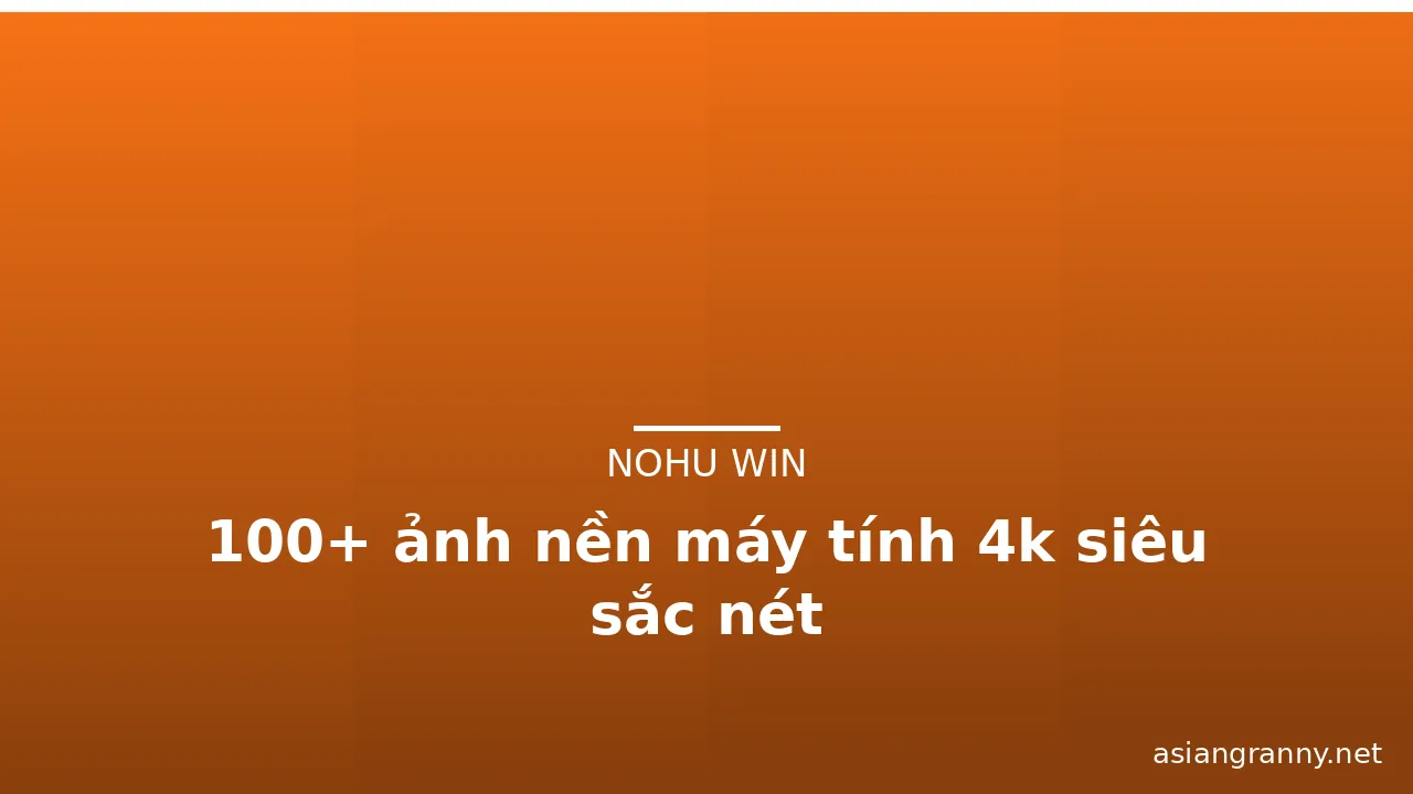 100+ ảnh nền máy tính 4k siêu sắc nét · ảnh 2