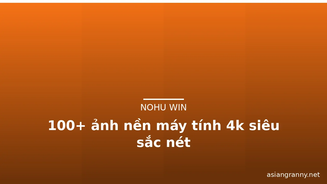 100+ ảnh nền máy tính 4k siêu sắc nét · ảnh 3