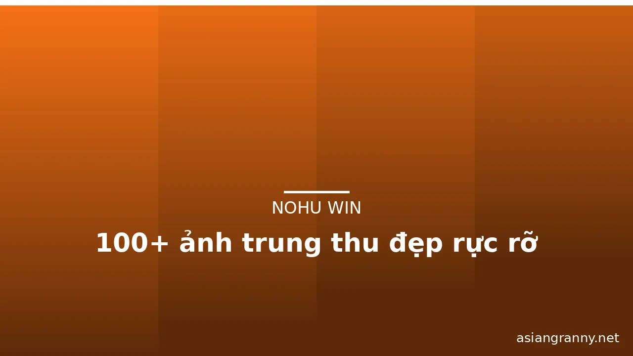 100+ ảnh trung thu đẹp rực rỡ · ảnh 1