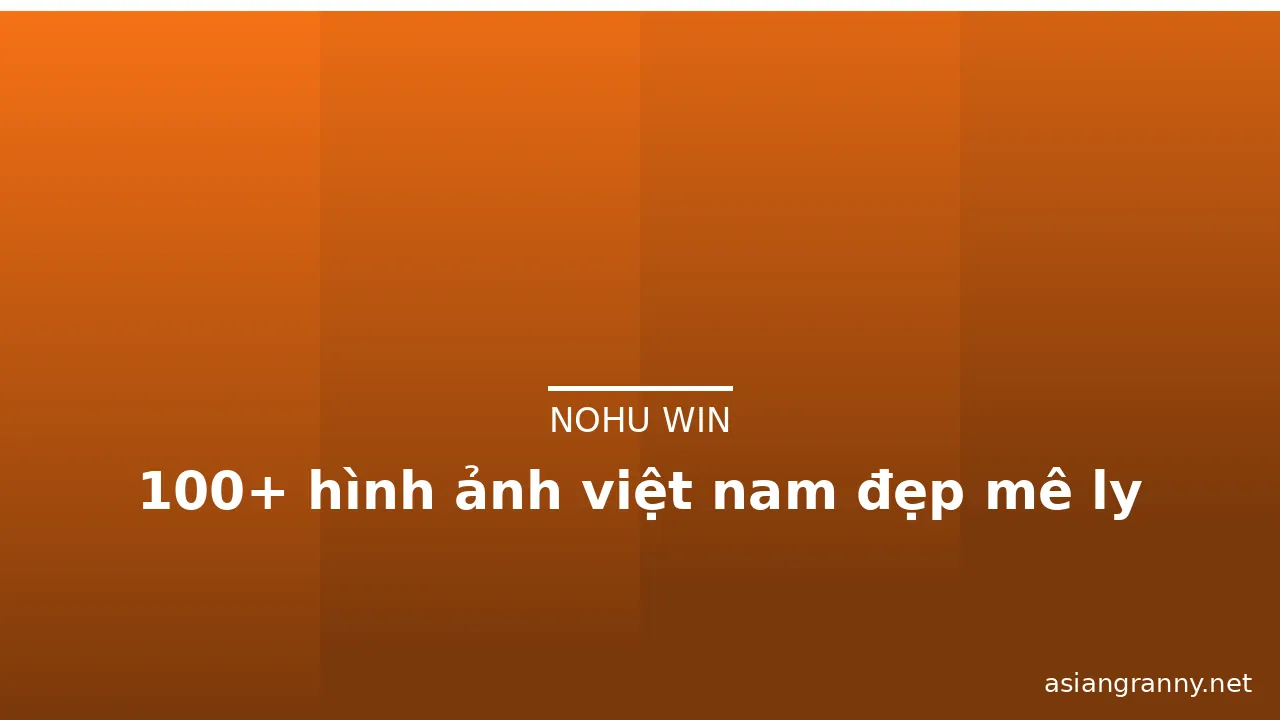 100+ hình ảnh việt nam đẹp mê ly · ảnh 2
