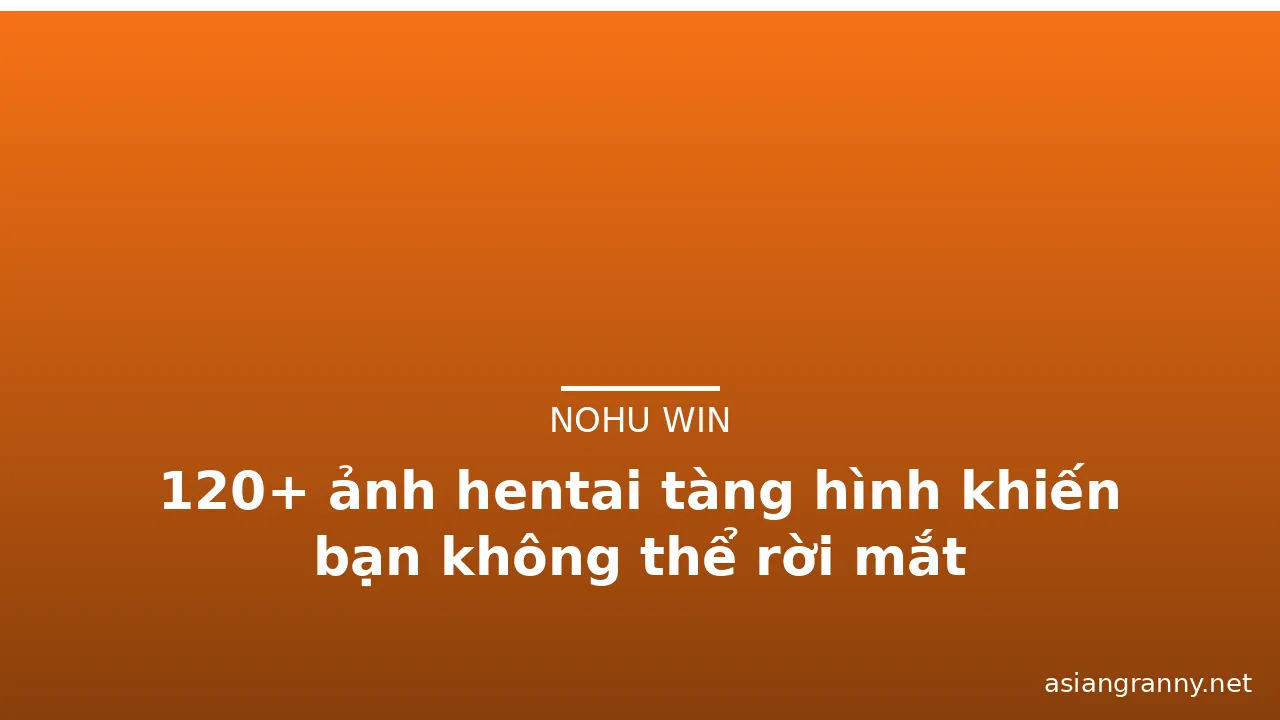 120+ ảnh hentai tàng hình khiến bạn không thể rời mắt · ảnh 1