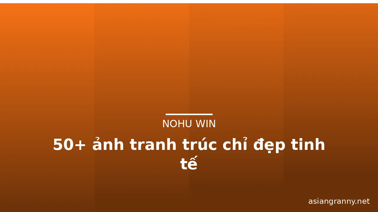 50+ ảnh tranh trúc chỉ đẹp tinh tế · ảnh 1
