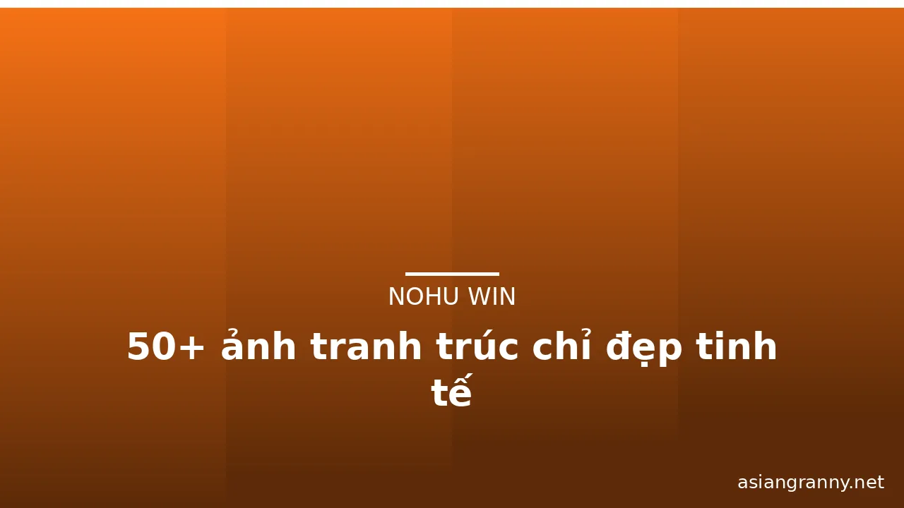 50+ ảnh tranh trúc chỉ đẹp tinh tế · ảnh 3