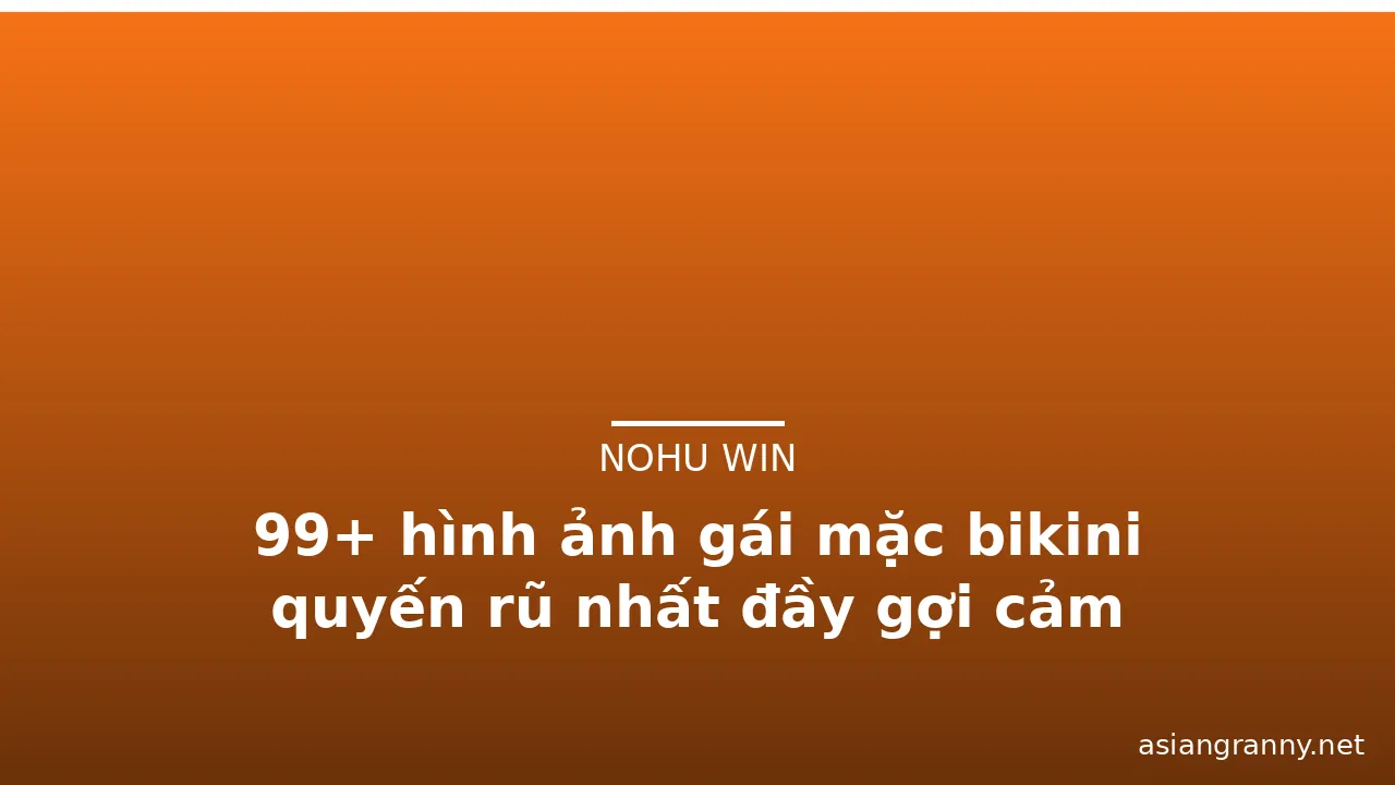 99+ hình ảnh gái mặc bikini quyến rũ nhất đầy gợi cảm · ảnh 3