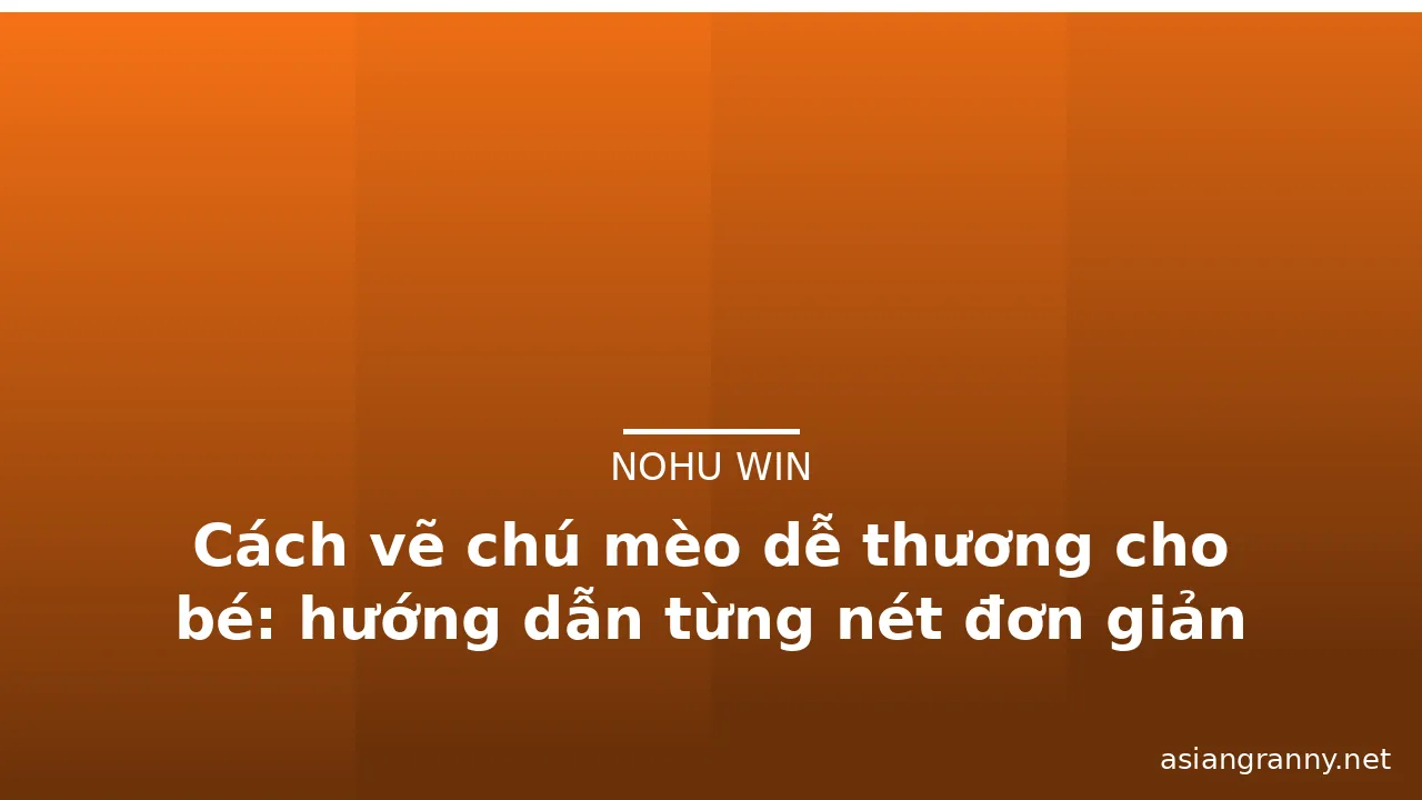 Cách vẽ chú mèo dễ thương cho bé: hướng dẫn từng nét đơn giản · ảnh 2