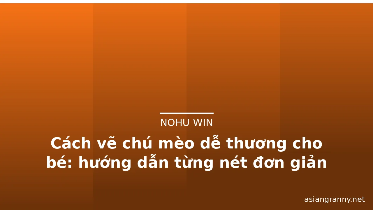 Cách vẽ chú mèo dễ thương cho bé: hướng dẫn từng nét đơn giản · ảnh 3