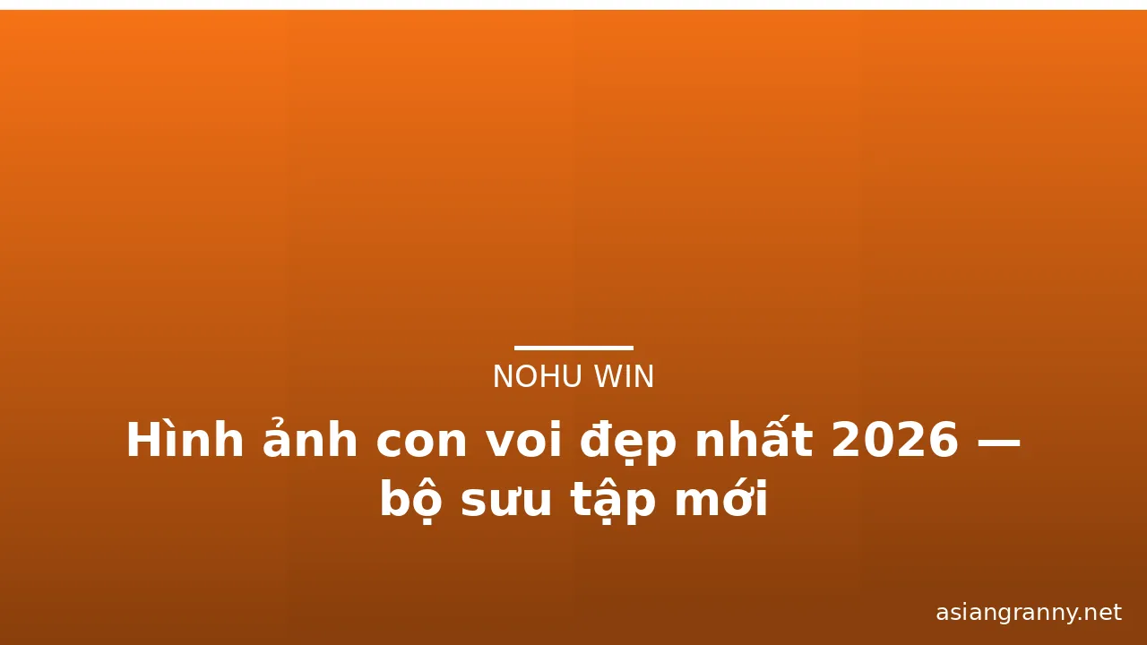 Hình ảnh con voi đẹp nhất 2026 — bộ sưu tập mới · ảnh 1