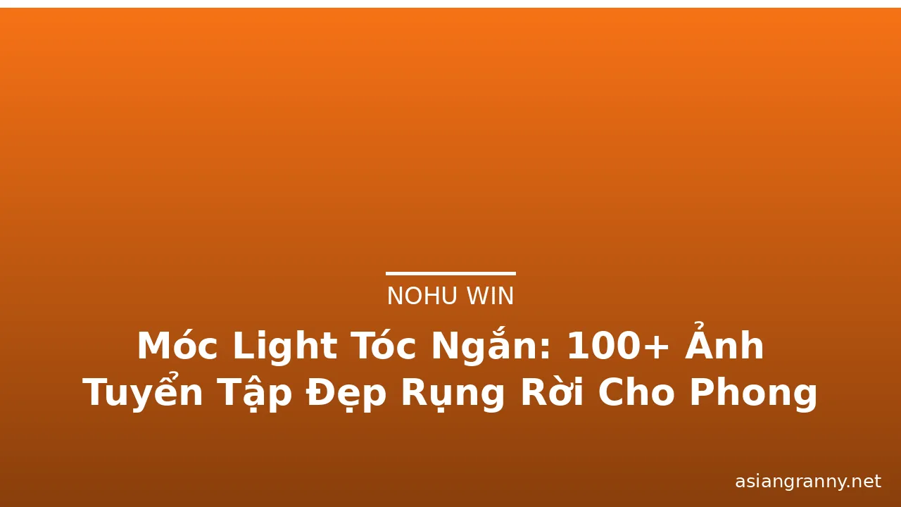 Móc Light Tóc Ngắn: 100+ Ảnh Tuyển Tập Đẹp Rụng Rời Cho Phong Cách Táo Bạo · ảnh 1