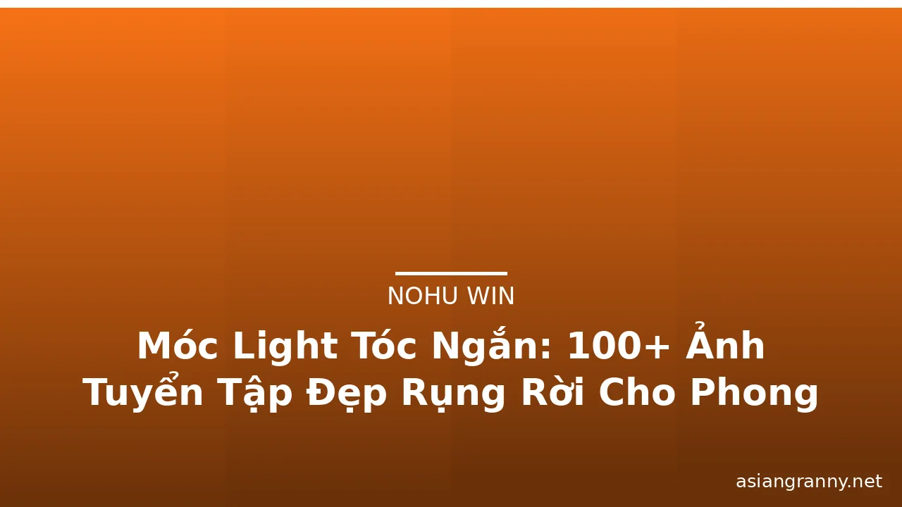 Móc Light Tóc Ngắn: 100+ Ảnh Tuyển Tập Đẹp Rụng Rời Cho Phong Cách Táo Bạo · ảnh 3