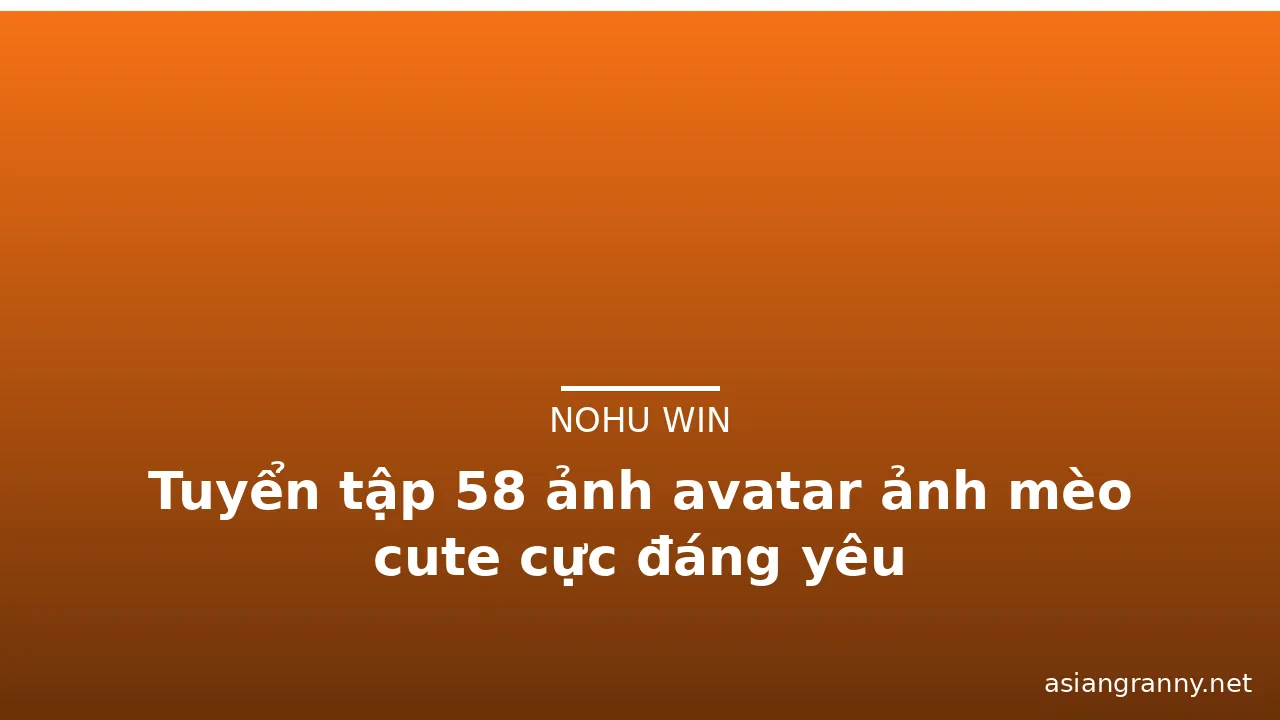 Tuyển tập 58 ảnh avatar ảnh mèo cute cực đáng yêu